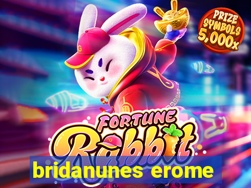 bridanunes erome